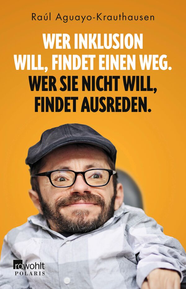 Buchcover Wer Inklusion will, findet einen Weg von Raúl Aguayo-Krauthausen
