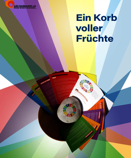 Auf dem Bild ist das Titelbild der Broschüre "Ein Korb voller Früchte zu sehen". Der Hintergrund ist ein bunter Farbfächer in den Farben der 17 Ziele für eine Nachhaltige Entwicklung. In der Mitte des Bildes ist ein Korb mit bunten Flyern zu sehen. 